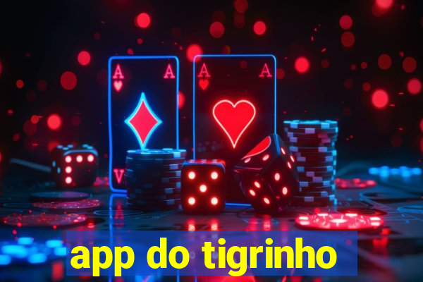 app do tigrinho